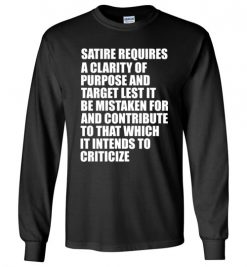 $23.95 - Funny Satire Sarcasm Long Sleeve T-Shirt