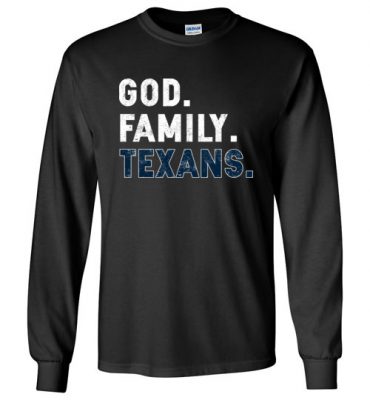 $23.95 – Christian Dad Father Day Gift God Family Texans Long Sleeve T-Shirt