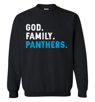 $29.95 – Christian Dad Father Day Gift God Family Panthers Sweatshirt