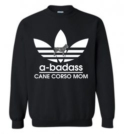 $29.95 – A-Badass Cane Corso Mom T-Shirts Gift for Cane Corso Dog Lovers Sweatshirt