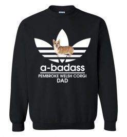 $29.95 – A-Badass Pembroke Welsh Corgi Dad T-Shirts Gift for Dog Lovers Sweatshirt