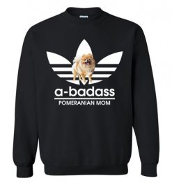 $29.95 – A-Badass Pomeranian Mom T-Shirts Gift for Dog Lovers Sweatshirt