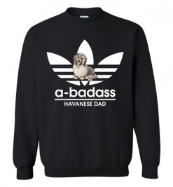 $29.95 – A-Badass Havanese Dad T-Shirts Gift for Dog Lovers Sweatshirt