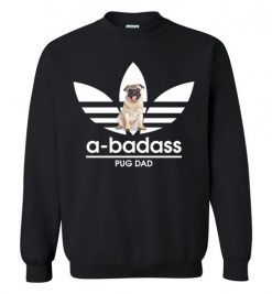 $29.95 – A-Badass Pug Dad T-Shirts Gift for Dog Lovers Sweatshirt