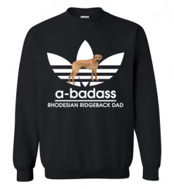 $29.95 – A-Badass Rhodesian Ridgeback Dad T-Shirts Gift for Dog Lovers Sweatshirt