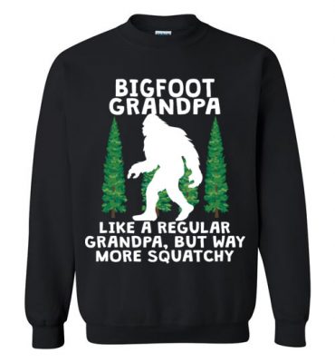 $29.95 – Bigfoot Grandpa Shirts Funny Sasquatch Gift Sweatshirt