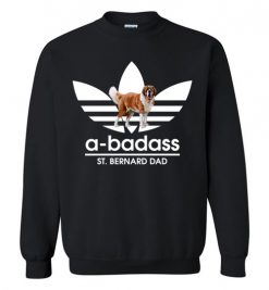 $29.95 – A-Badass St Bernard Dad T-Shirts Gift for Dog Lovers Sweatshirt