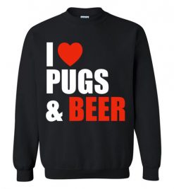 $29.95 – Pug Dog Owners Gift I Love Beer & Pugs Sweatshirt