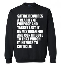 $29.95 - Funny Satire Sarcasm Sweatshirt