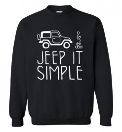 $29.95 – Jeep It Simple Shirts Funny Jeep Lovers Gift Sweatshirt