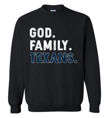 $29.95 – Christian Dad Father Day Gift God Family Texans Sweatshirt