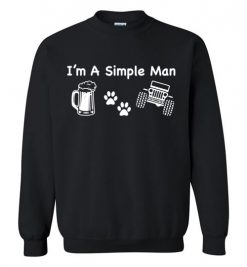 $29.95 – I’m a simple man likes Beer Pets and Jeep funny Sweatshirt