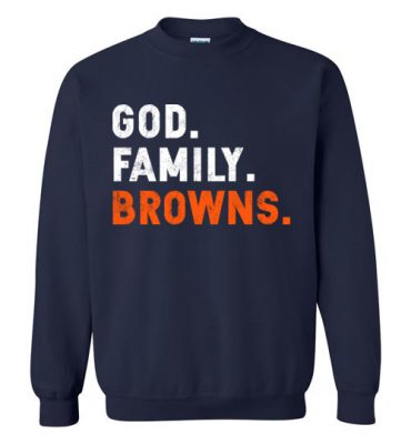 $29.95 – Christian Dad Father Day Gift God Family Browns Sweatshirt