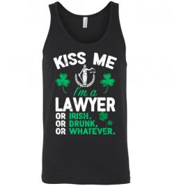 $24.95 – Kiss Me I’m A Lawyer Or Irish Or Drunk Or Whatever Funny St Patricks Day Tee Unisex Tank