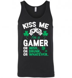 $24.95 – Kiss Me I’m A Gamer Or Irish Or Drunk Or Whatever Funny St Patricks Day Tee Unisex Tank