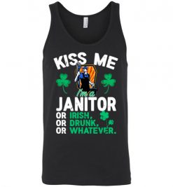 $24.95 – Kiss Me I’m A Janitor Or Irish Or Drunk Or Whatever Funny St Patricks Day Tee Unisex Tank