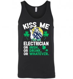 $24.95 – Kiss Me I’m An Electrician Or Irish Or Drunk Or Whatever Funny St Patricks Day Tee Unisex Tank