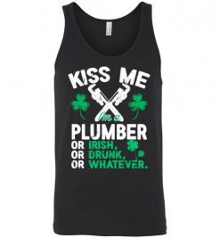 $24.95 – Kiss Me I’m A Plumber Or Irish Or Drunk Or Whatever Funny St Patricks Day Tee Unisex tank