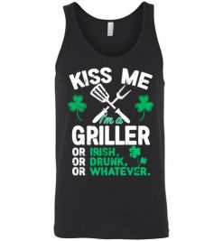 $24.95 – Kiss Me I’m A Griller Or Irish Or Drunk Or Whatever Funny St Patricks Day Tee Unisex Tank