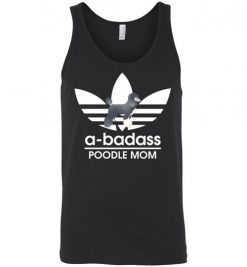 $24.95 – A-Badass Poodle Mom T-Shirts Gift for Dog Lovers Unisex tank