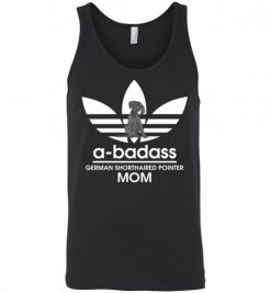 $24.95 – A-Badass German Shorthaired Pointer Mom T-Shirts Gift for Dog Lovers Unisex Tank