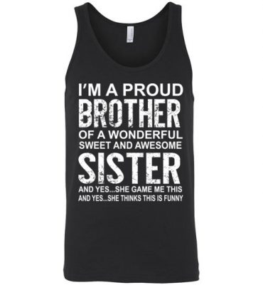 $24.95 – Funny Gift for Brother From Awesome Sister Birthday Unisex Tank