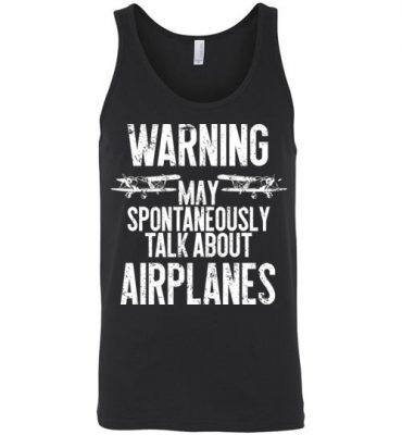 $24.95 – Funny Pilot and Aviation Shirts Talk about Airplanes Unisex Tank