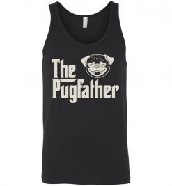 $24.95 – The Pugfather Pug Shirts Funny Dog Dad Unisex Tank