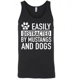 $24.95 – Easily Distracted By Mustangs and Dogs Funny Dogs & Mustangs cars Lovers Unisex tank