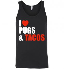 $24.95 – Pug Dog Owners Gift I Love Tacos & Pugs Unisex tank