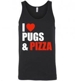 $24.95 – Pug Dog Owners Gift I Love Pizza & Pugs Unisex Tank