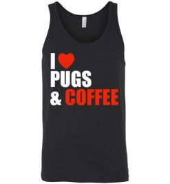 $24.95 – Pug Dog Owners Gift I Love Coffee & Pugs Unisex Tank