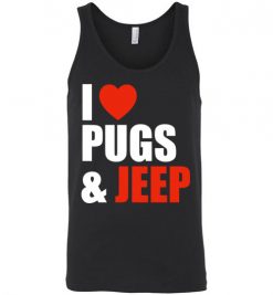 $24.95 – Pug Dog Owners Gift I Love Jeep & Pugs Unisex Tank