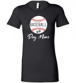 $19.95 – Baseball Dog Mom T-Shirts Gift for Dog Lovers Lady T-Shirt