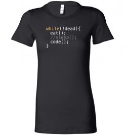 $19.95 – Eat Sleep Code Funny Programer Lady T-Shirt