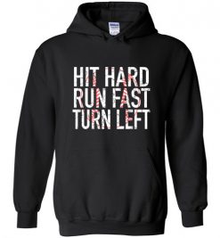 $32.95 – Funny Baseball T-Shirts Hit Hard Run Fast Turn Left Hoodie