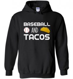 $32.95 – Baseball and Tacos Funny Baseball Hoodie