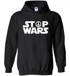 $32.95 – Stop Wars, Anti War - Pacifist, Peace Sign Hoodie