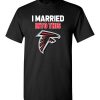 $18.95 – I Married Into This Atlanta Falcons Funny Football NFL T-Shirt