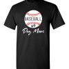 $18.95 – Baseball Dog Mom T-Shirts Gift for Dog Lovers T-Shirt