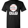 $18.95 – Baseball Dad T-Shirts Gift for Cool Dad T-Shirt