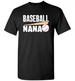 $18.95 – Baseball Nana T-Shirts Gift for Cool Grandmother T-Shirt