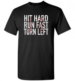 $18.95 – Funny Baseball T-Shirts Hit Hard Run Fast Turn Left T-Shirt