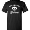 $18.95 – There's No Crying In Baseball T-Shirts Funny Baseball Gift T-Shirt