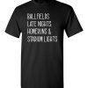 $18.95 – Ballfields Late Nights Homeruns & Stadium Lights Funny Baseball T-Shirt