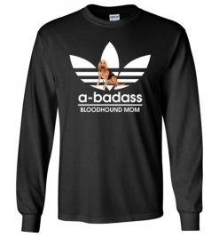 $23.95 – A-Badass Bloodhound Mom T-Shirts Gift for Dog Lovers Long Sleeve T-Shirt