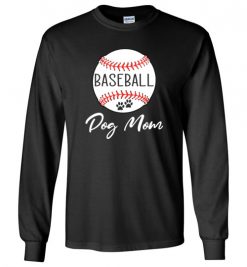 $23.95 – Baseball Dog Mom T-Shirts Gift for Dog Lovers Long Sleeve T-Shirt