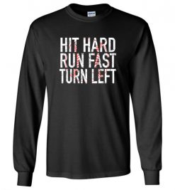 $23.95 – Funny Baseball T-Shirts Hit Hard Run Fast Turn Left Long Sleeve T-Shirt