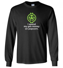 $23.95 – I Spend My Gas Money on Popcorn T-Shirts EV Funny Gift Long Sleeve T-Shirt