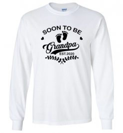 $23.95 – Soon To Be Grandpa Est.2020 White Version Long Sleeve T-Shirt